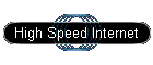 High Speed Internet