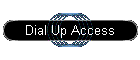 Dial Up Access