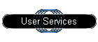 User Services